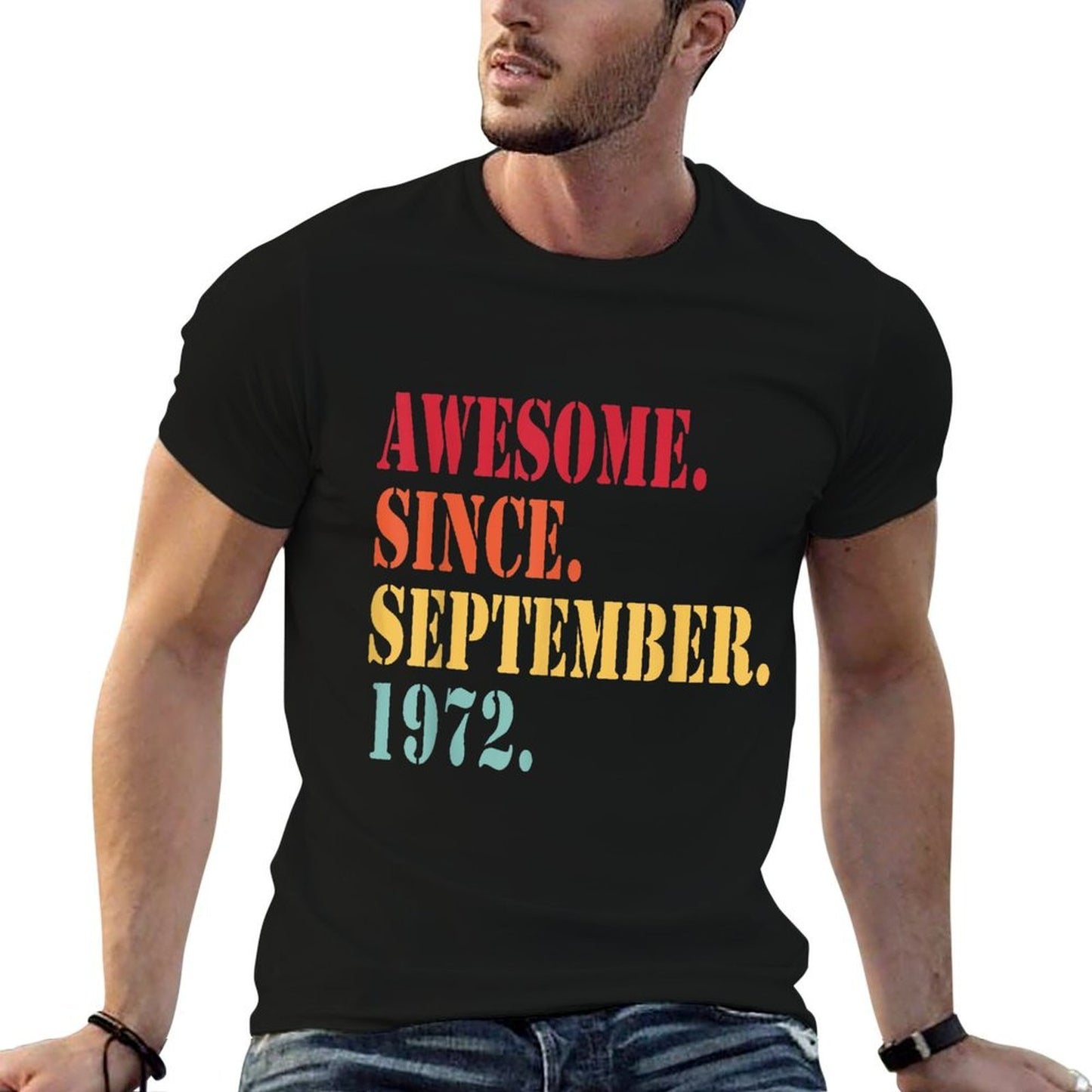 Awesome Since September 1972 For 50 Year Old - 50th Birthday Comfortable T-Shirt