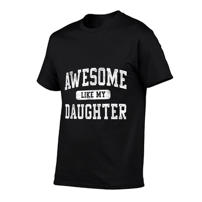 Awesome Like My Daughter Funny Fathers Day Dad Gifts Daddy  Oversized Silhouette T-Shirt