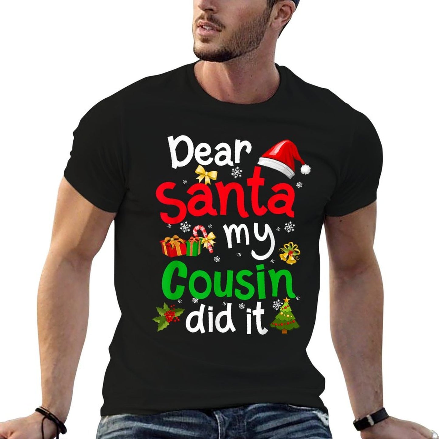 Family Funny Dear Santa My Cousin Did It Christmas Pajama  Stretchy T-Shirt