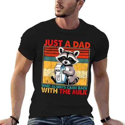 Just A Dad Who Always Came Back with The Milk Fathers Day  Trendy Pattern T-Shirt