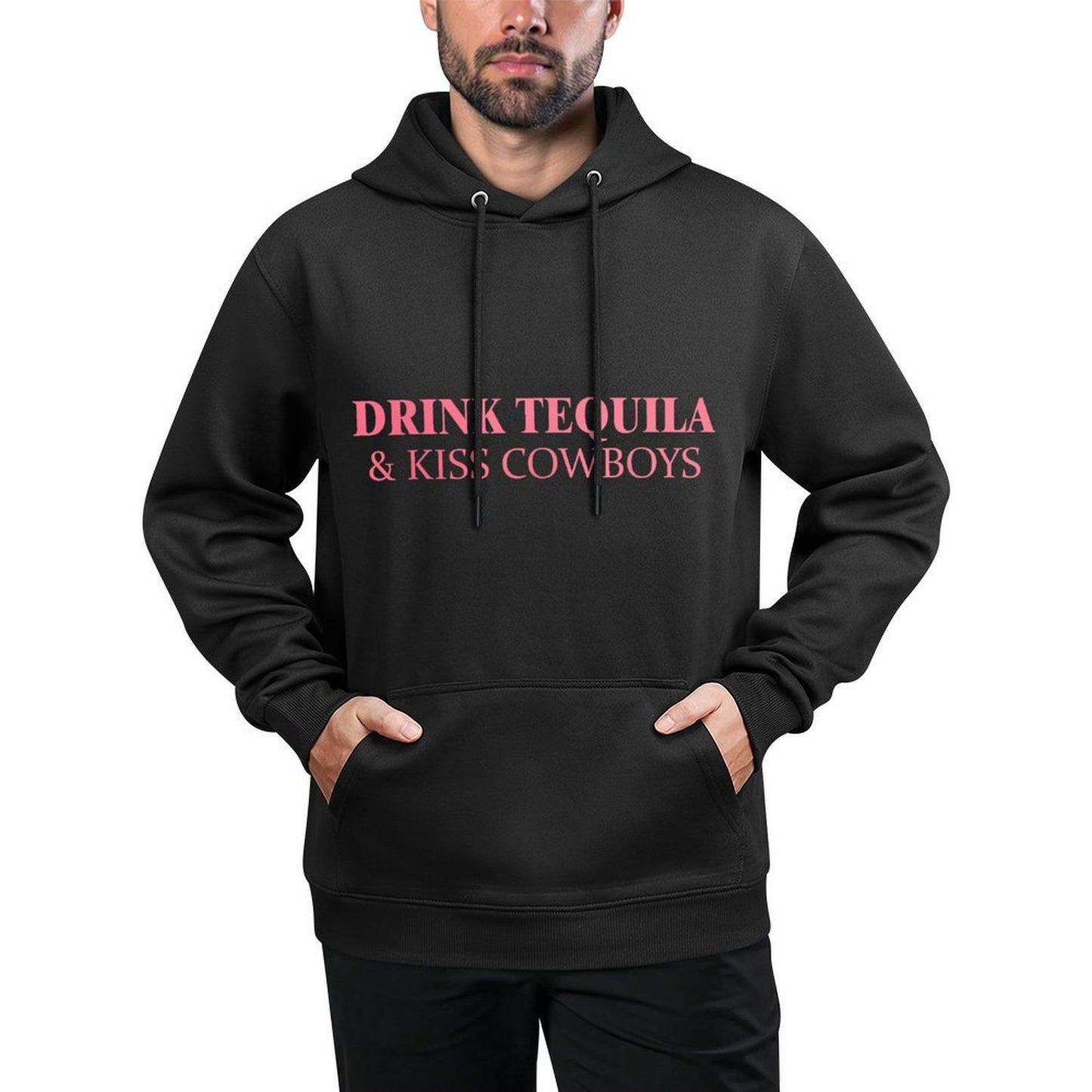 Drink Tequila  Kiss Cowboys Apparel Adjustable Hood Hoodie