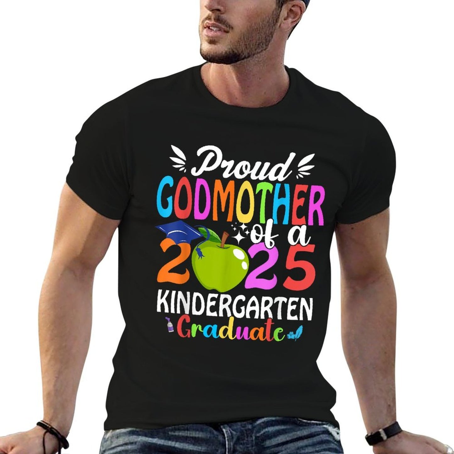 Proud Godmother of A Class of 2025 Kindergarten Graduate  Quick-drying T-Shirt