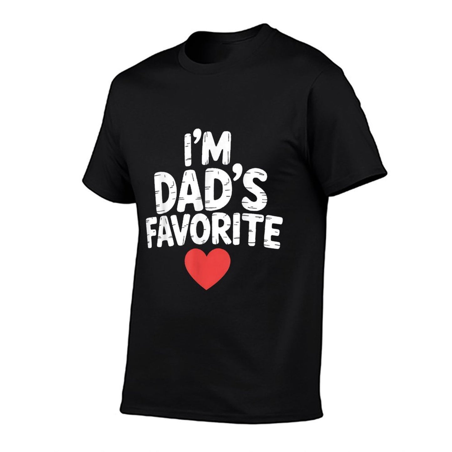 Dad's Favorite Child Funny Father's Day Gift  Fade-proof Color T-Shirt