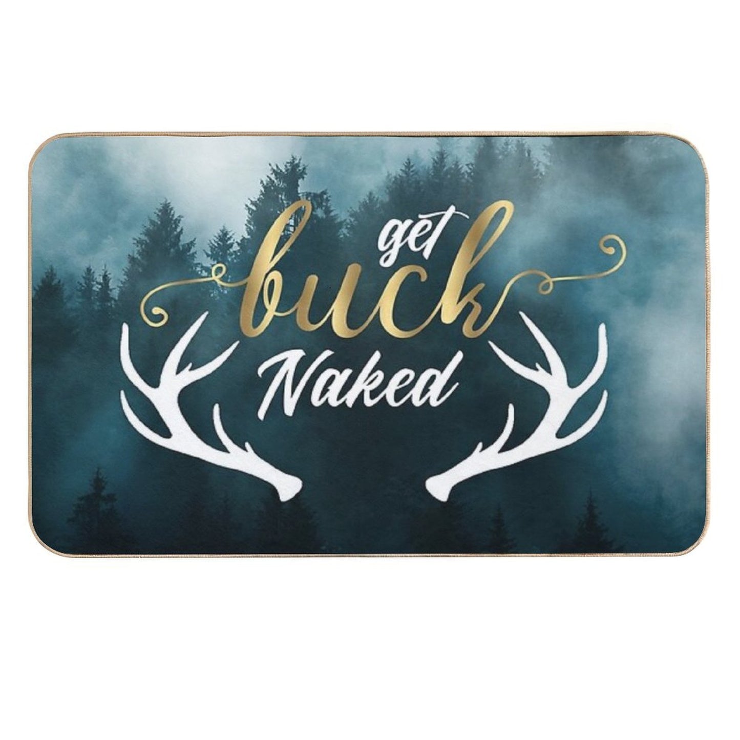Get Buck Naked  Easy Maintenance Bath Mat