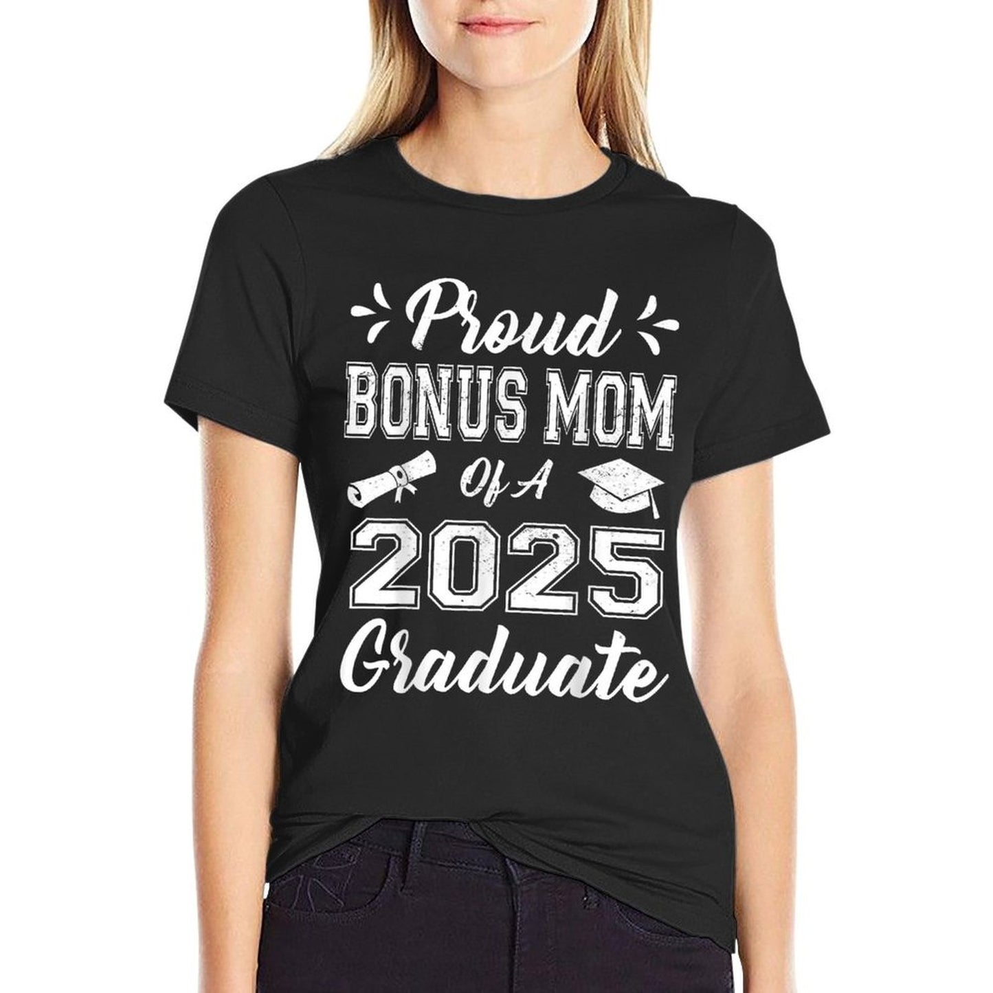 Super Proud Bonus Mom of 2025 Graduate Awesome Family  Versatile T-Shirt