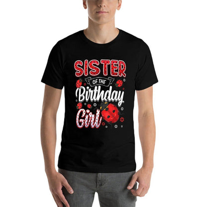Sister Of The Birthday Girl - Family Ladybug Birthday  Durable T-Shirt