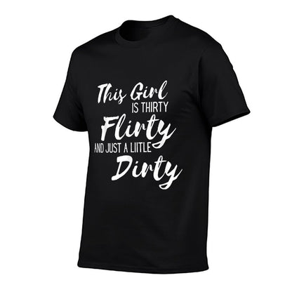 Womens 30th Birthday Thirty And Dirty Funny for Her  Graphic-printed T-Shirt
