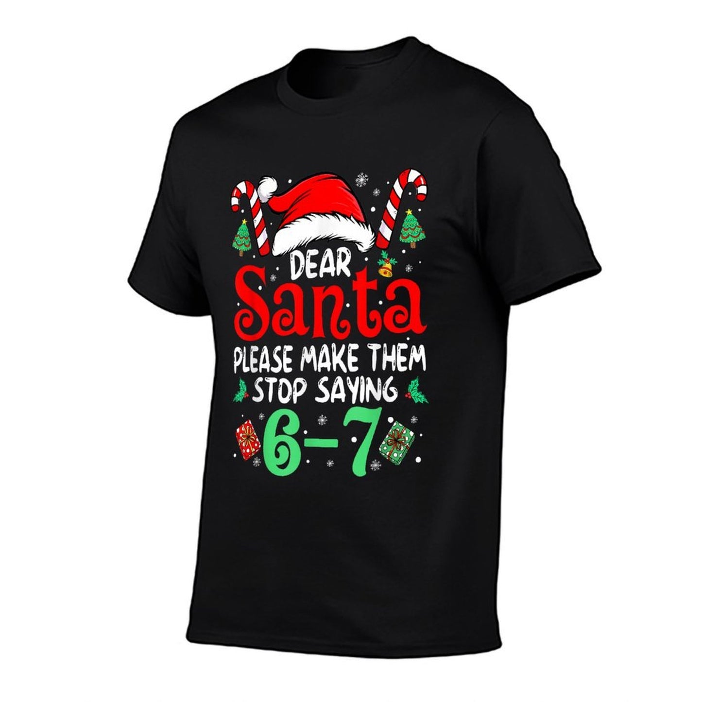 67 Meme Dear Santa 6 7 Funny Christmas Six Seven Women Men  Trendy Pattern T-Shirt