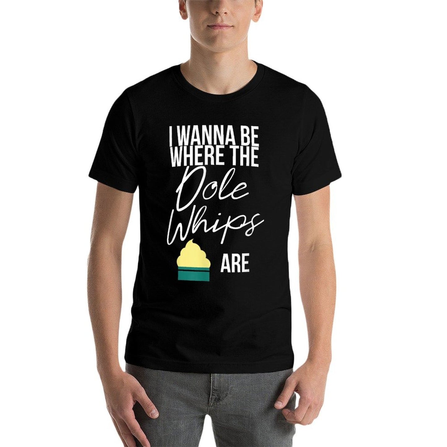 I Wanna Be Where The Pineapple Whips Are Dessert  Affordable Price T-Shirt