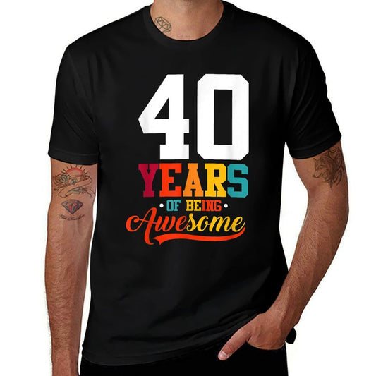 40 Years Of Being Awesome Gifts 40 Years Old 40th Birthday  Versatile T-Shirt