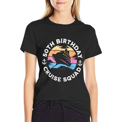 50th Birthday Cruise Squad Family Happy Birthday Cruise  Relaxed-fit T-Shirt