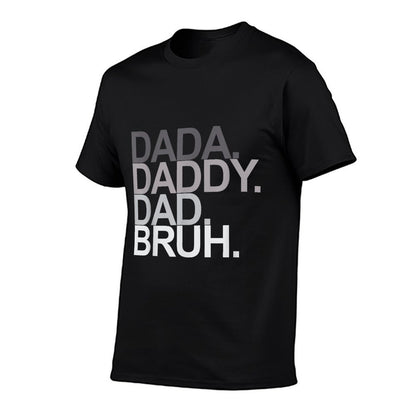Dada Daddy Dad Bruh Funny Husband Dad Father&#39;s Day Mens  Graphic-printed T-Shirt