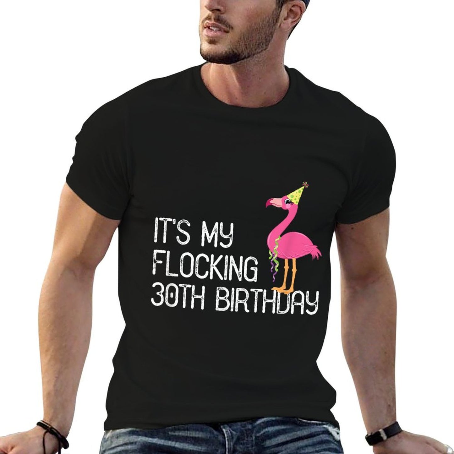 It's My Flocking 30th Birthday  Heathered Texture T-Shirt