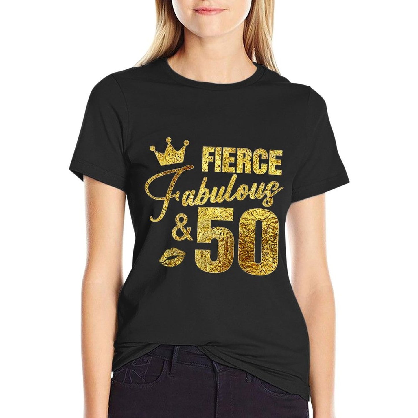 Fierce Fabulous And 50 Years Old 50th Birthday Gifts For Her  Durable T-Shirt