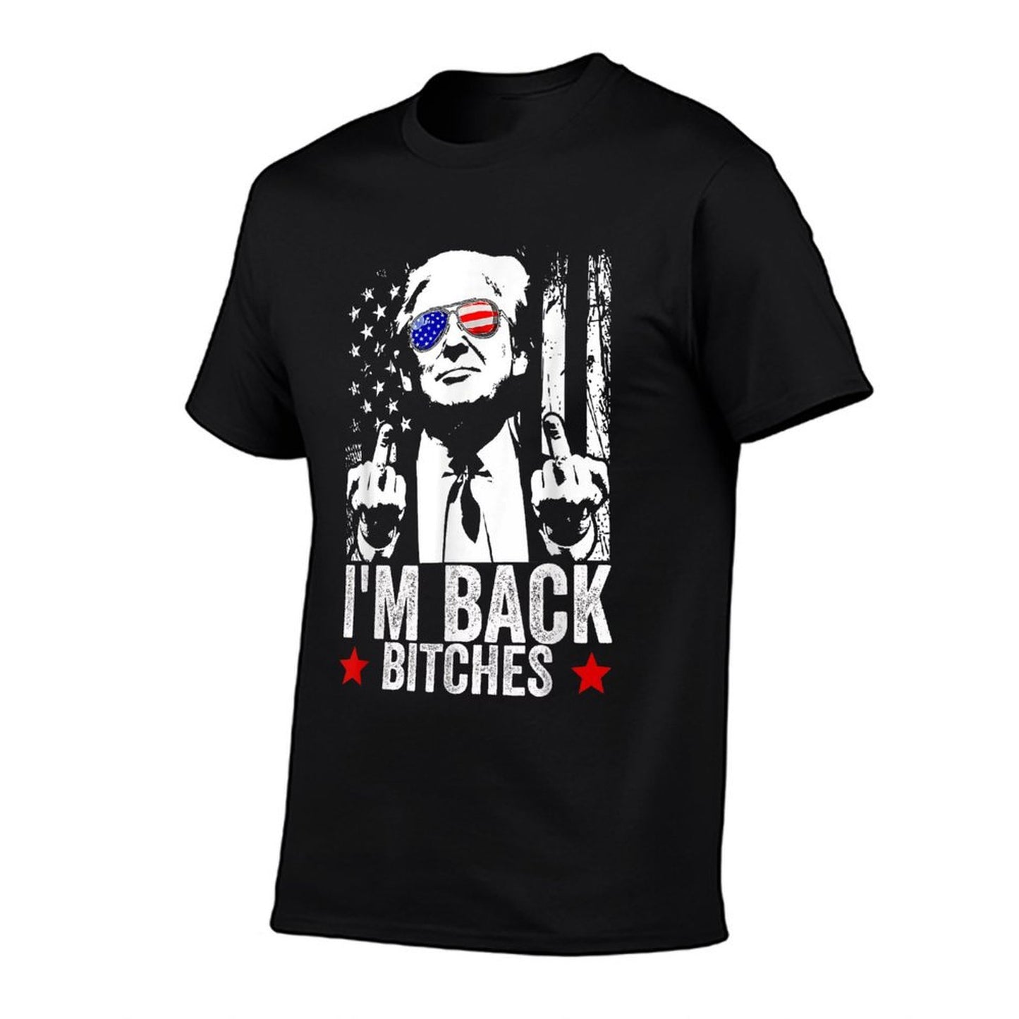 Trump Take America Back I'm Back Bitches  High-quality Stitching T-Shirt