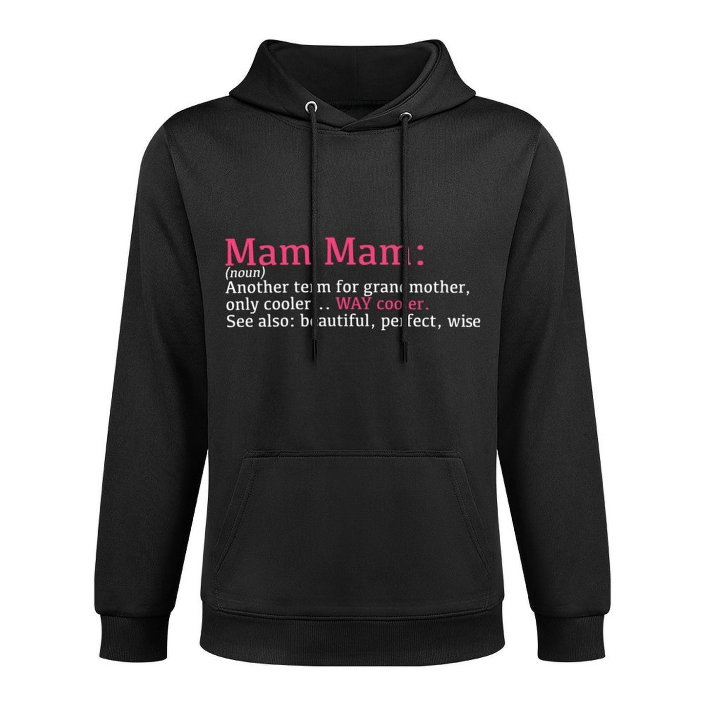 Mam Mam Funny Definition Noun - Another Term Shape Retention Hoodie