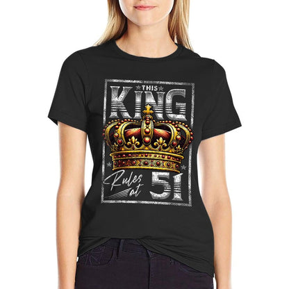 This King Rules at 51 51 Year Old Gifts 51st Birthday  Breathable T-Shirt