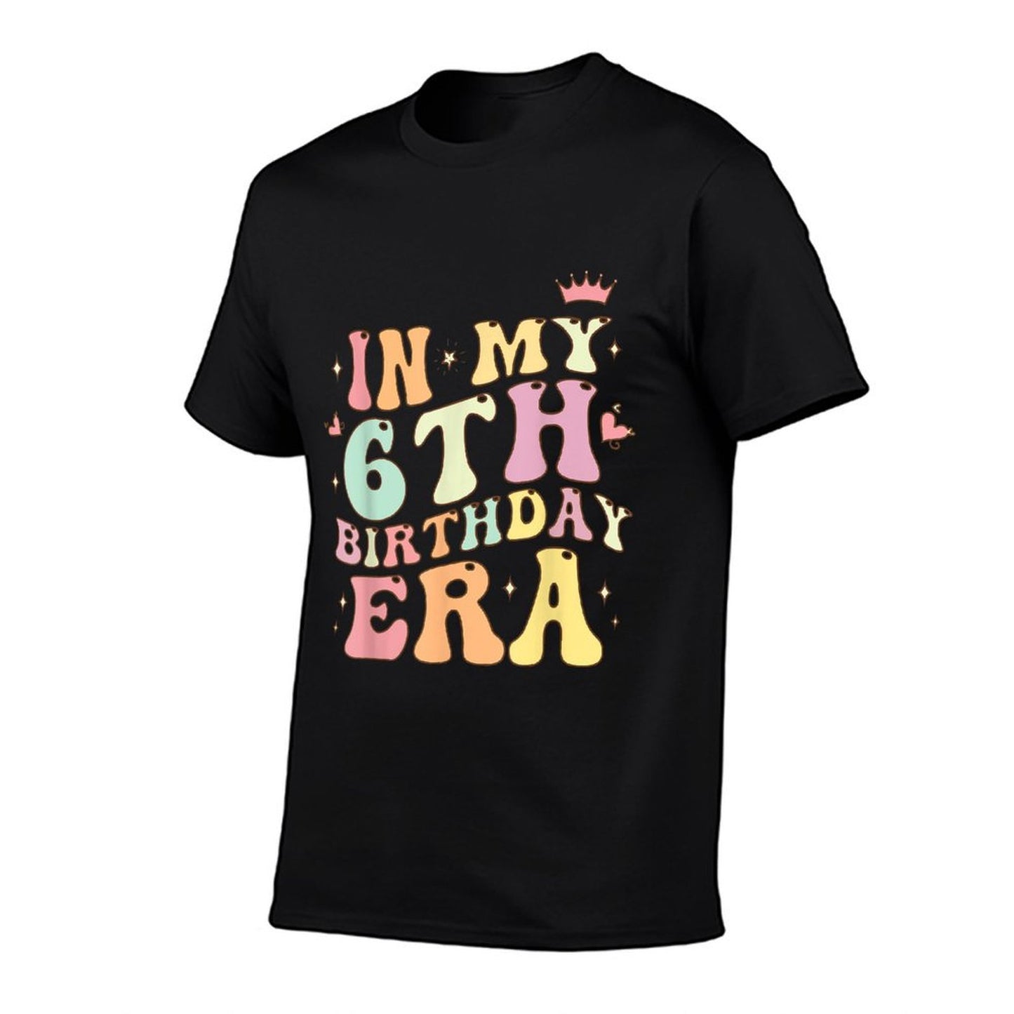 In My 6th Birthday Era Six 6 Years Old Birthday Gifts Girl  Breathable T-Shirt