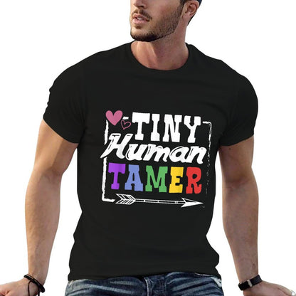 Gift 4 Teachers Or Parents  Tiny Human Tamer  Cotton T-Shirt