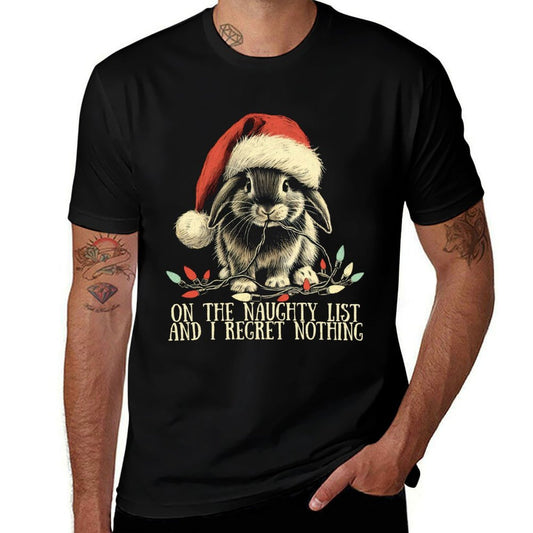 On The Naughty List And I Regret Nothing Rabbit Christmas  Stretchy T-Shirt