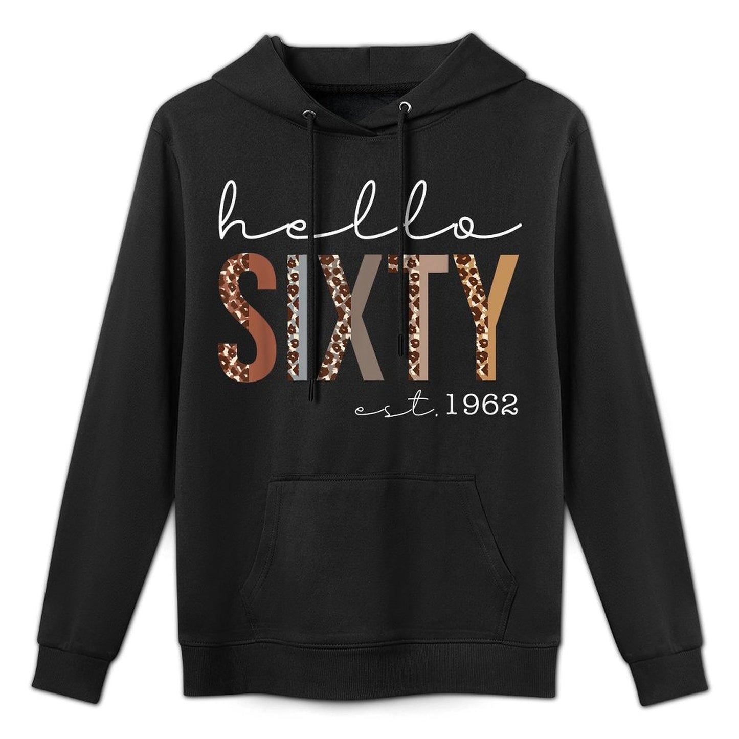Hello Sixty EST 1962 Leopard Born in 1962 60th Birthday All-Day Comfort Hoodie