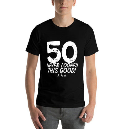 50 Year Old Never Looked So Good Birthday 50th Birthday  Durable T-Shirt