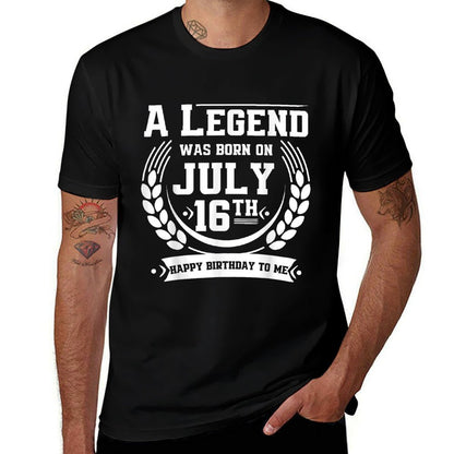 A Legend Was Born on July 16, Awesome July 16th Birthday  Fade-proof Color T-Shirt