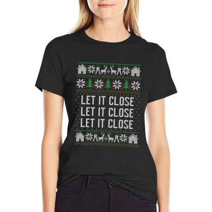 Real Estate Ugly Christmas Let It Close Real Estate Advice Sweatshirt  Cotton T-Shirt