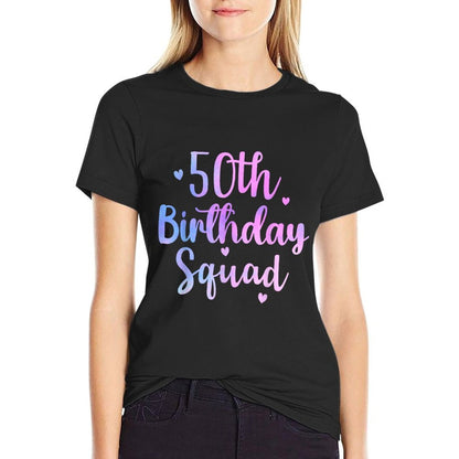 50th Birthday 50th Squad Funny 50th Birthday Group Birthday  Wrinkle-resistant T-Shirt