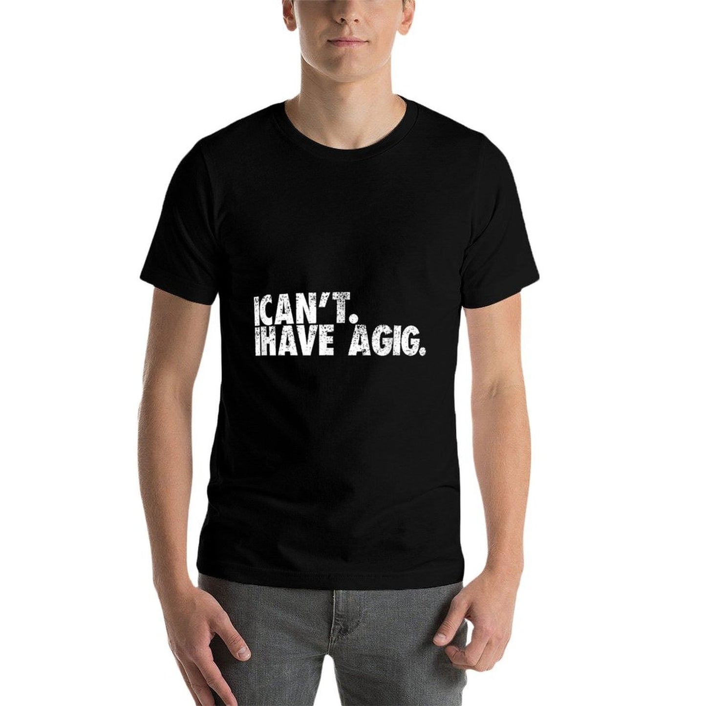 I Can't I Have A Gig  Funnys for Musicians Gift  Heathered Texture T-Shirt