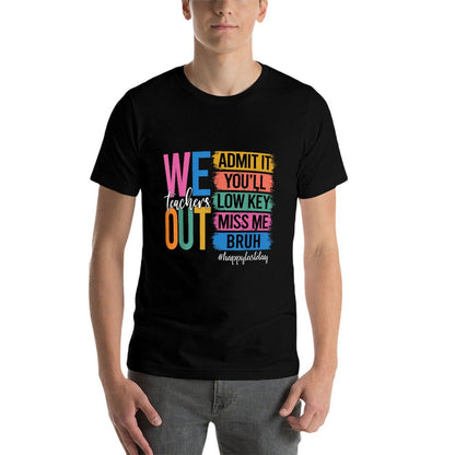 Bruh We Out Teachers Admit It You'll Low Key Miss Me Bruh Eco-friendly Material T-Shirt