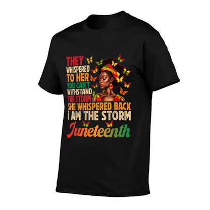 Juneteenths Women I Am The Storm Black Freedom 1865  Odor-resistant T-Shirt