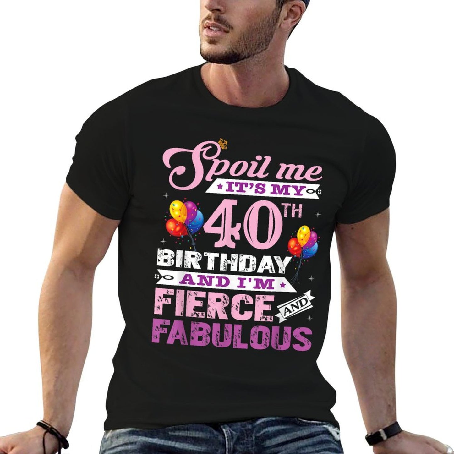 I Am Fierce And Fabulous 40th Birthday  Eco-friendly Material T-Shirt