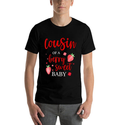 Cousin Of A Berry Sweet One Strawberry Baby First Birthday  Easy-care T-Shirt