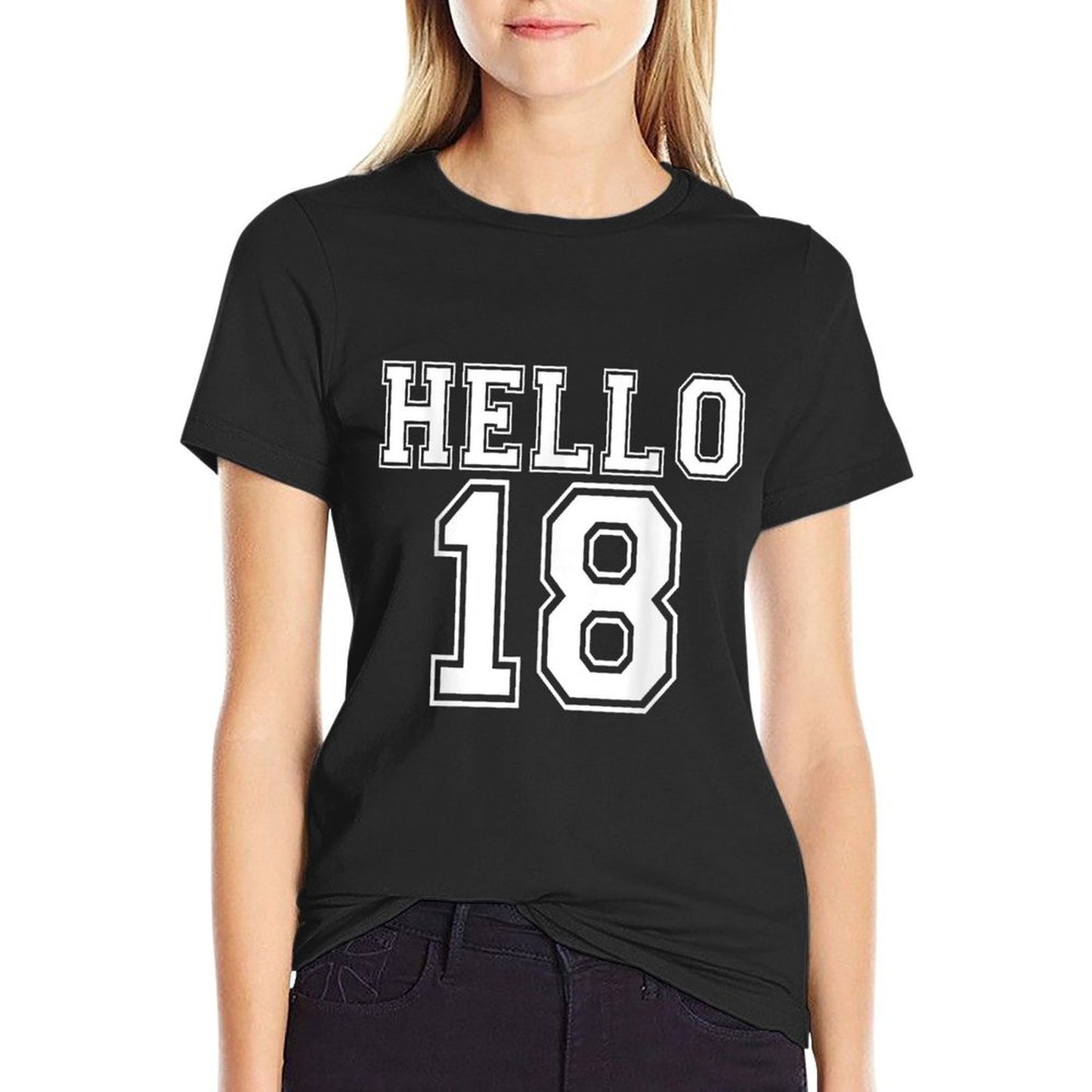 Hello Eighteen Happy 18th Birthday Gift  Easy-care T-Shirt