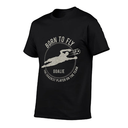 Funny Goalkeeper Gift Soccer Goalie Born to Fly  Breathable T-Shirt