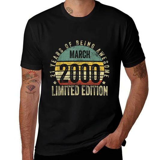 21 Year Old Gifts March 2000 Limited Edition 21st Birthday  Versatile T-Shirt
