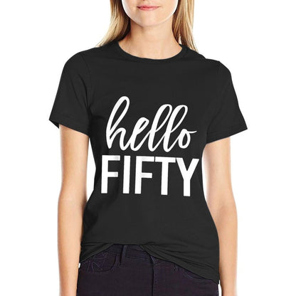 Hello Fifty Funny Happy 50th Birthday Gift Men Women  Quick-drying T-Shirt