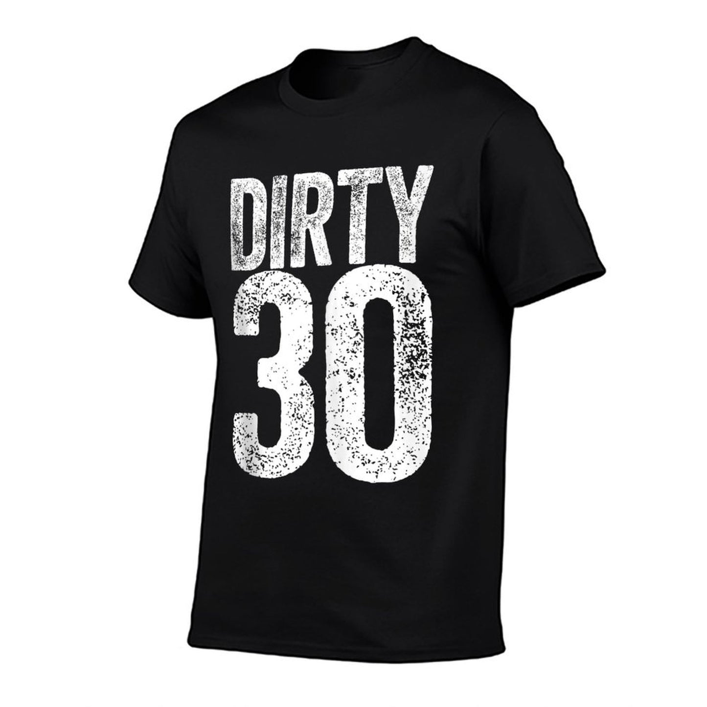 Dirty Thirty Men Women 30th Birthday  Relaxed-fit T-Shirt