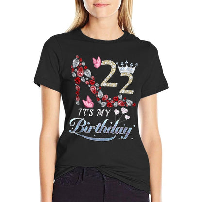 It's My 22nd Birthday, 22 Years Old, 22nd Birthday Queen  Quick-drying T-Shirt
