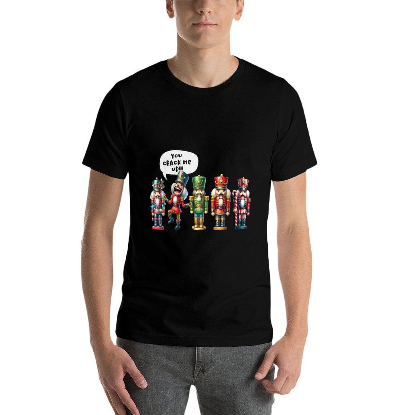 Nutcracker You Crack Me Up Funny Christmas Humor  Breathable T-Shirt