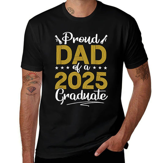 Mens Proud Dad Of A Class Of 2025 Graduate Senior Graduation  Wrinkle-resistant T-Shirt