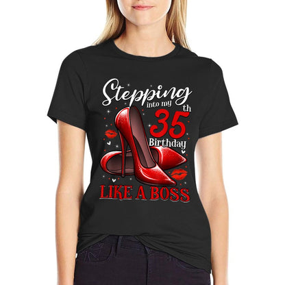 35 And Fabulous High Heels Stepping Into My 35th Birthday  Fade-proof Color T-Shirt