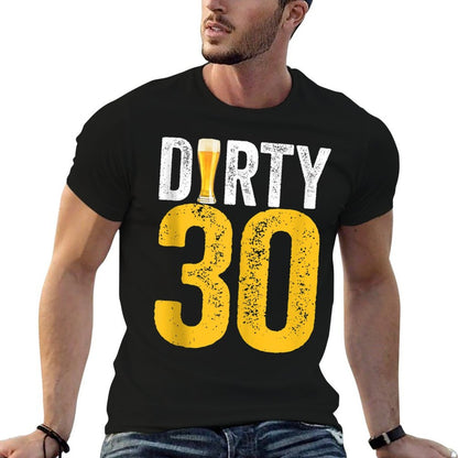 Dirty Thirty 30 Year Old Birthday Decorations Beer  Summer-ready Fabric T-Shirt