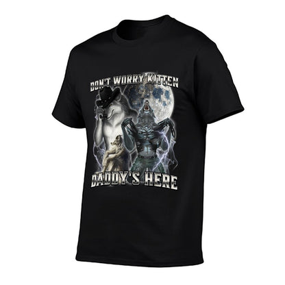 Don't Worry Kitten Daddy's Here Wrinkle-resistant T-Shirt