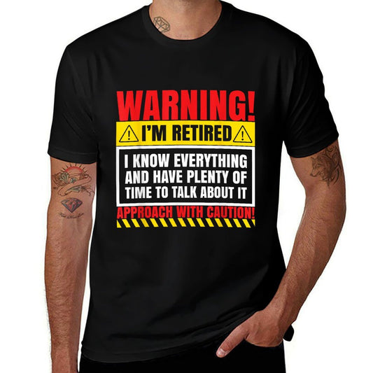 Warning I&#39;m Retired I Know Everything Funny Retirement Gift  Oversized Silhouette T-Shirt
