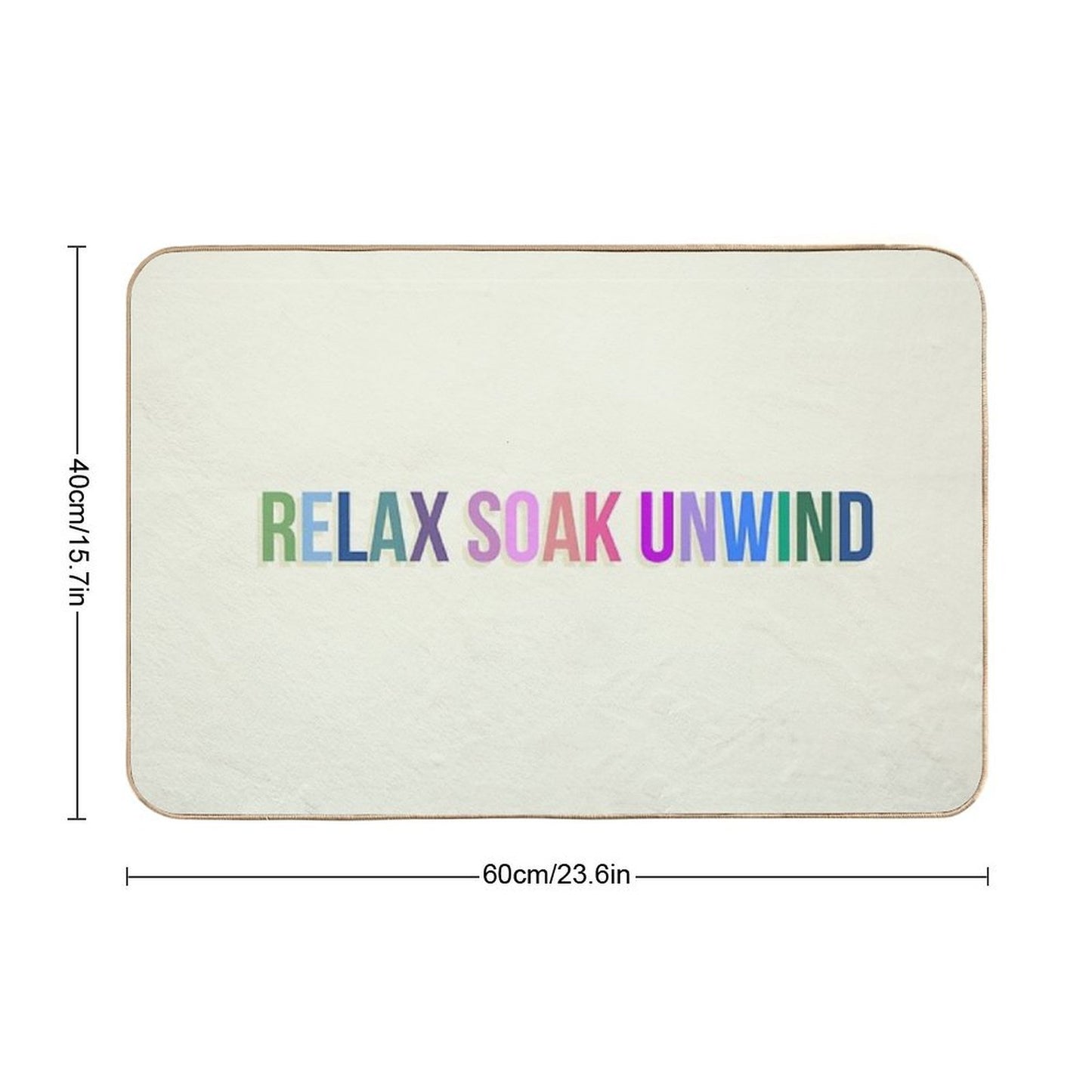 Relax Soak Unwind  Repositionable Bath Mat
