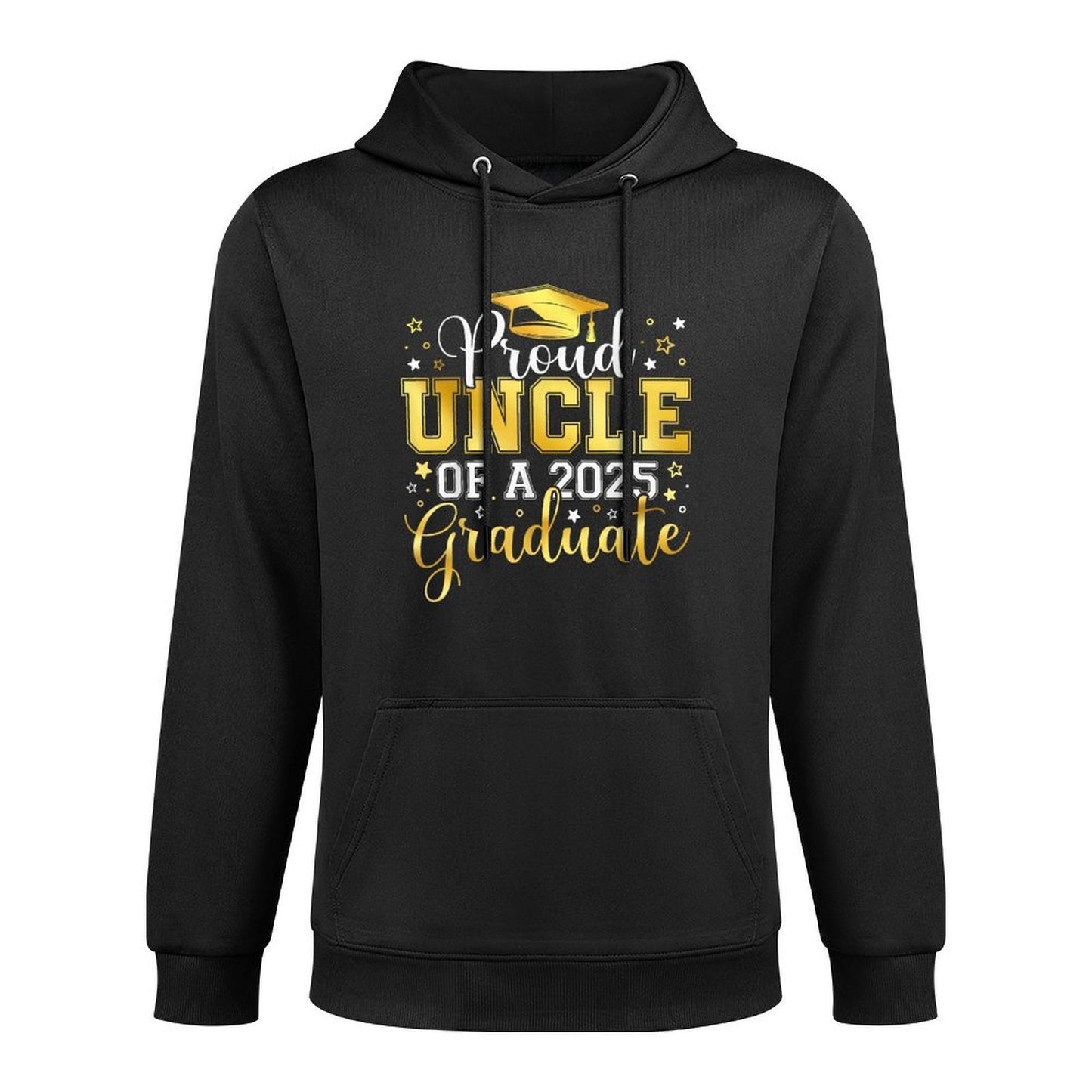 Proud Uncle Of A 2025 Graduate Grad Senior Graduation Gift Durable Construction Hoodie