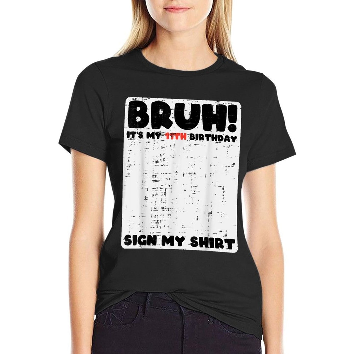 Bruh Its My 11th Birthday Sign My 11 Year Bday Kids  Lightweight T-Shirt