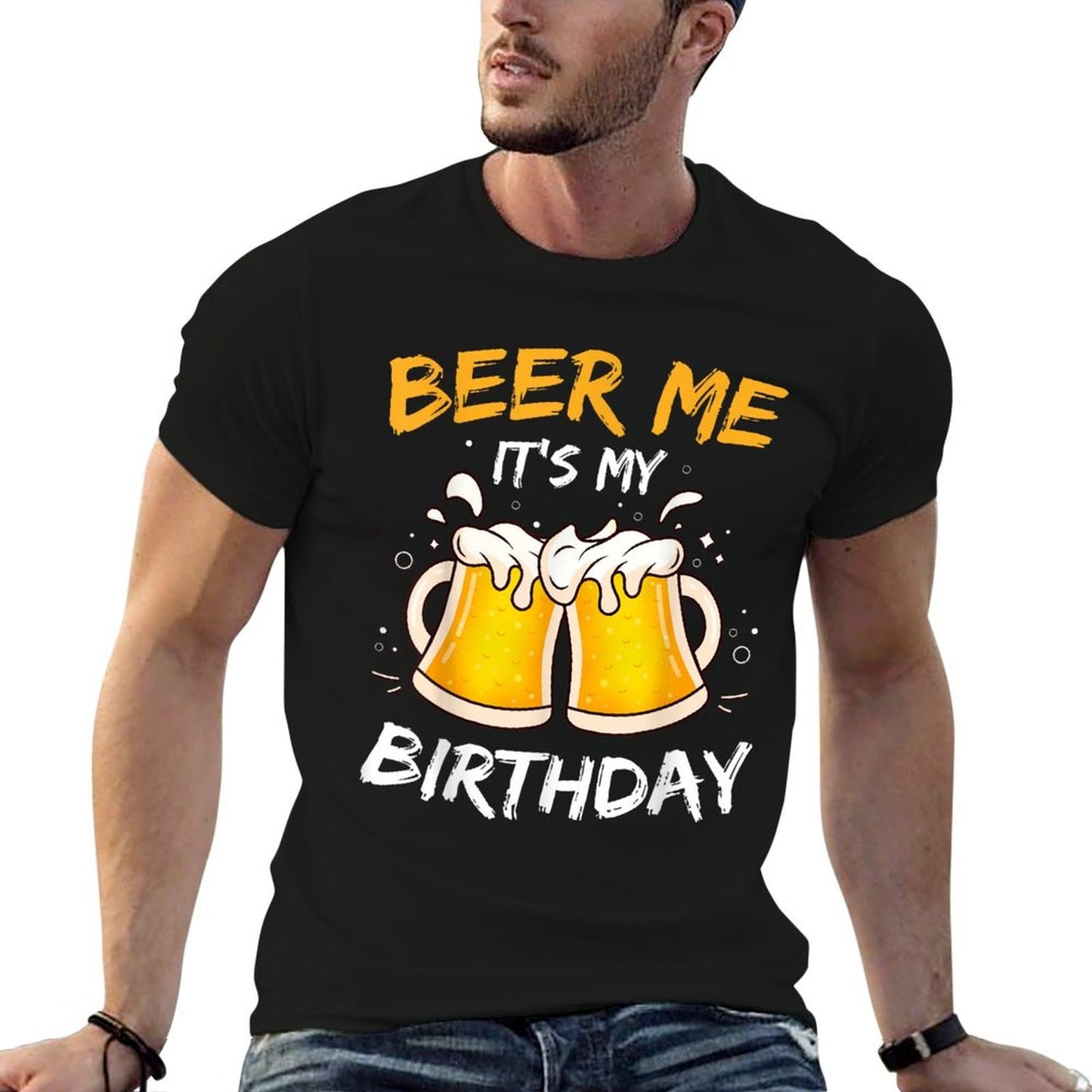 Beer Me It's My Birthday B-day Beer Lovers Party  Wrinkle-resistant T-Shirt